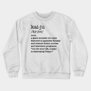 KAIJU DEFINITION Crewneck Sweatshirt